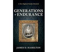 Generations of Endurance: A New England Family Chronicle