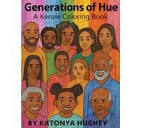Generations of Hue: A Kenzie Coloring Book