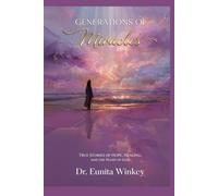 Generations of Miracles: True Stories of Hope, Healing, and the Hand of God