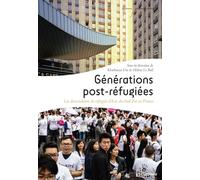 Générations post-réfugiées: Les descendants de réfugiés d'Asie du Sud-Est en France