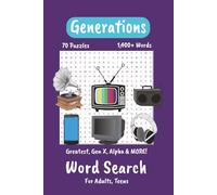Generations Word Search Puzzle Book: Word Searches About The Different Generations, Generation Nostalgia, Generational Life and More | 6x9 Inches, 141 ... Words & Terms | Gift For Nostalgia Lovers