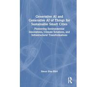 Generative AI and Generative AI of Things for Sustainable Smart Cities: Pioneering Environmental Innovations, Climate Solutions, and Infrastructural Transformations