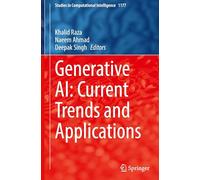 Generative AI: Current Trends and Applications: 1177 (Studies in Computational Intelligence)