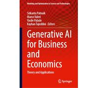 Generative AI for Business and Economics: Theory and Applications: 22 (Modeling and Optimization in Science and Technologies, 22)