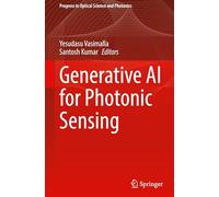 Generative AI for Photonic Sensing: 36 (Progress in Optical Science and Photonics, 36)