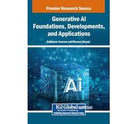 Generative AI Foundations, Developments, and Applications