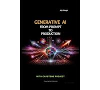 Generative AI : From Prompt to Production