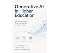 Generative AI in Higher Education: A Practical Guide to Pedagogy, Policy, and Innovative Assessment