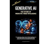 Generative AI: The Future of Predictive Threat Intelligence