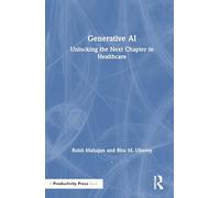 Generative AI: Unlocking the Next Chapter in Healthcare