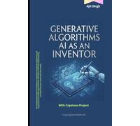 Generative Algorithms: AI as an Inventor