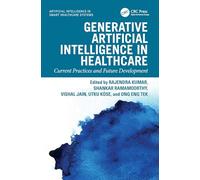 Generative Artificial Intelligence in Healthcare: Current Practices and Future Development (Artificial Intelligence in Smart Healthcare Systems)