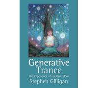 Generative trance: The experience of creative flow