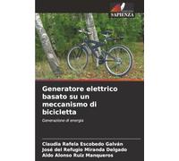 Generatore elettrico basato su un meccanismo di bicicletta: Generazione di energia