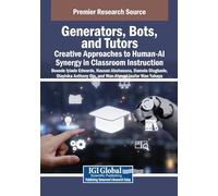 Generators, Bots, and Tutors: Creative Approaches to Human-ai Synergy in Classroom Instruction
