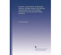 Generic assessment of delayed reactor coolant pump trip during small break loss-of-coolant accidents in pressurized water reactors