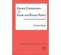Generic Composition in Greek and Roman Poetry (Cultural Legacies)