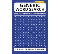 Generic Word Search Book - Large Print: 100 Fun Puzzles • 12 Words Each • 1,200 Everyday Words for Adults, Teens & Seniors