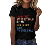 Genérico Camisas Mujer Verano Blusas Que No Lo Diga Pero Yerno Es Hijo Favorito Camisa con Estampado De para Camiseta Manga Corta Cuello Top Ligero Y Informal Camisetas Algodon Ropa Blanca T Negro