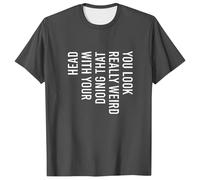 Genérico Camiseta Corta Hombre - Camiseta para Hombre Camiseta Divertida con Sarcasmo: Te Ves Muy Raro Haciendo eso con la Cabeza