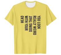 Genérico Camiseta Corta Hombre - Camiseta para Hombre Camiseta Divertida con Sarcasmo: Te Ves Muy Raro Haciendo eso con la Cabeza