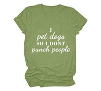 Genérico Camisetas Manga Corta Mujer Dogs So I Don't Punch People Camiseta De Divertida con Estampado para Blusa T-Shirt Blanca Basica Talla Grande Tshirt Verano Women Shirts Blusas Elegantes JN S
