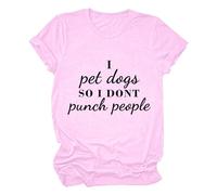 Genérico Camisetas Manga Corta Mujer Dogs So I Don't Punch People Camiseta De Divertida con Estampado para Blusa T-Shirt Blanca Basica Talla Grande Tshirt Verano Women Shirts Blusas Elegantes Rosa S