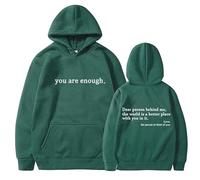 Genérico Dear Person Behind Me Hoodie Sweatshirt, You Are Enough Hoodie Sweatshirt, to The Dearperson Behind Me (Green3,XXL)