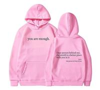 Genérico Dear Person Behind Me Hoodie Sweatshirt, You Are Enough Hoodie Sweatshirt, to The Dearperson Behind Me (Pink1,XXL)