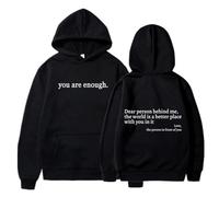 Genérico Dear Person Behind Me Hoodie Sweatshirt, You Are Enough Hoodie,World Is A Better Place Pullover Hooded Sweater (Black,3XL)