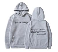 Genérico Dear Person Behind Me Hoodie Sweatshirt, You Are Enough Hoodie,World Is A Better Place Pullover Hooded Sweater (Light Grey,XL)