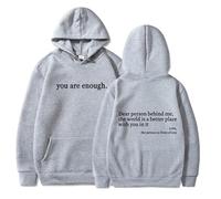 Genérico Dear Person Behind Me Hoodie, You Are Enough Hoodie, Casual Graphic Letter Print Sleeve Sweatshirt Gift for Men Women (Gray,3XL)