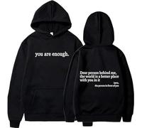 Genérico Dear Person Behind Me Hoodie, You Are Enough Hoodie, Casual Graphic Letter Print Sleeve Sweatshirt Gift for Men Women (Black,XL)
