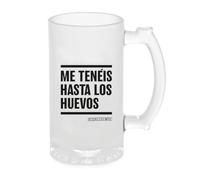 Genérico Jarra Cerveza Frases Humor Sarcasmo Divertidas | Regalo Original Diseño Único y Duradero (Me teneis hasta los huevos)
