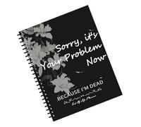 Genérico Sorry It’s Your Problem - Spiral Notebook, Book Planner Organizer | Information Management Binder, Novelty Journal For Father Mother Legacy Planning Important Document Storage