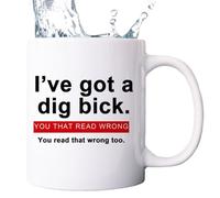 Generico Tazas de café de cerámica con frases «I've Got a Dig Bick Mug», para café sexual, divertido de cerámica, de 11 onzas Tazas que tienes mal, tienes mal también tú, novedad divertida de in