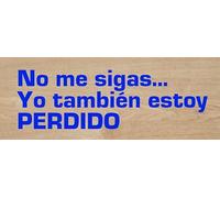 Genérico Vinilo de Corte Pegatina No me sigas, yo también Estoy perdido 15x4.5cm Sticker Decal autocollant (Azul Oscuro)