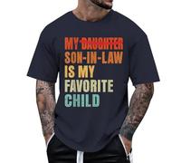 Generisch 2026 My Son In Law is My Favorite Child Divertido Yerno Papá Mamá Camiseta Regalo del Día del Padre Camiseta de Verano Estampada - Manga Corta, Cuello Redondo, Casual, Ligera, Perfecta para