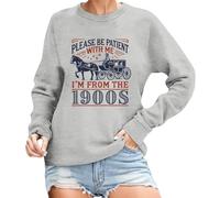 Generisch Sudadera para mujer con texto retro humorístico - Sudadera informal 'I'm from The 1900s' | Divertida parte superior para escépticos técnicos, Style_p04 Gris, XL