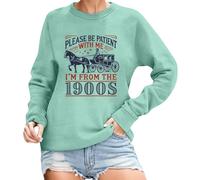 Generisch Sudadera para mujer con texto retro humorístico - Sudadera informal 'I'm from The 1900s' | Divertida parte superior para escépticos técnicos, Style_p03 Verde, XXL