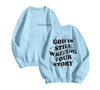 Generisch Sudadera para mujer sin manga larga, cuello redondo con texto "God is Still Writing Your Story", estampado callejero para mujer, azul claro, S