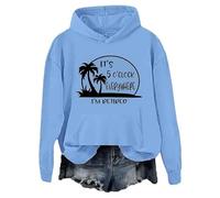 Generisches es ist 5 am überall wo ich im Ruhrestand bin in, Langarm Thermalpullover Buchzeit Sweatshirt Casual Mental Health Sweatshirt Streetwear Street Vintage für Frauen im Herbst Winter, azul