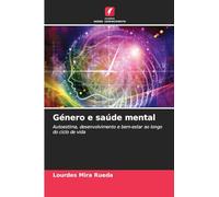 Género e saúde mental: Autoestima, desenvolvimento e bem-estar ao longo do ciclo de vida