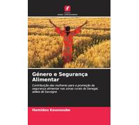 Género e Segurança Alimentar: Contribuição das mulheres para a promoção da segurança alimentar nas zonas rurais do Senegal, aldeia de Savoigne