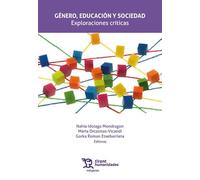 Género, educación y sociedad. Exploraciones críticas (Márgenes)