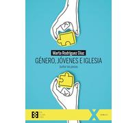 Género, jóvenes e Iglesia: Juntar las piezas: 129 (100xUNO)