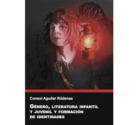 Género, literatura infantil y juvenil y formación de identidades: 28 (Sendes)