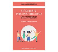 Géneros y psicomotricidad. Las corporeidades en clave feminista | Mara Lesbegueris