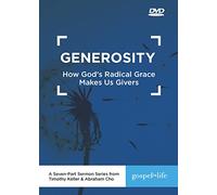 Generosidad: Cómo la gracia radical de Dios nos hace dadores DVD