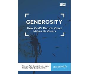 Generosidad: Cómo la gracia radical de Dios nos hace dadores DVD